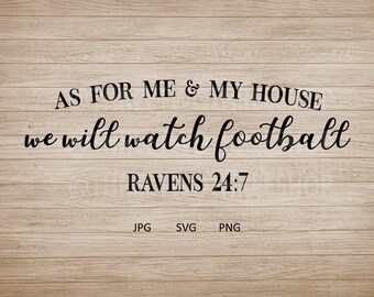 As for me and my house we will watch football Ravens 24:7, home decor, man cave, football diy, Baltimore