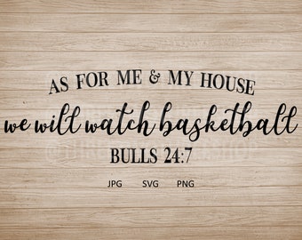 As for me and my house we will watch Basketball Bulls 24:7, home decor, man cave, basketball diy, Chicago