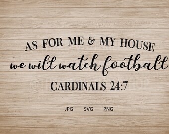As for me and my house we will watch football cardinals 24:7, home decor, man cave, football diy, arizona