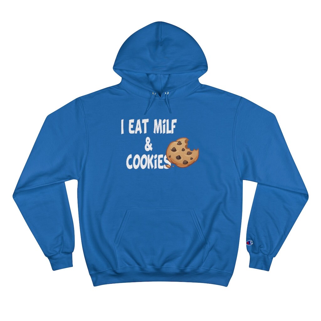 Champion Hoodie i Eat Milf and Cookies 