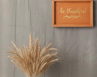 Be Thankful Sign