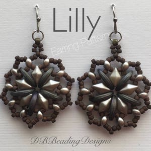 May include: A pair of silver and brown beaded earrings in the shape of a flower. The earrings are labeled "Lilly Earring Pattern".