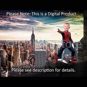 May include: A young boy dressed as Spiderman stands on a rooftop overlooking a cityscape. The city skyline includes skyscrapers and a cloudy sky. The text "Please Note: This is a Digital Product." is at the top of the image. The text "Please see description for details." is at the bottom of the image.