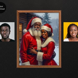 May include: A framed digital download featuring a portrait of a Black couple dressed as Santa Claus and Mrs. Claus, with a snowy cabin backdrop. The image is surrounded by two headshots and the text "Digital Download".