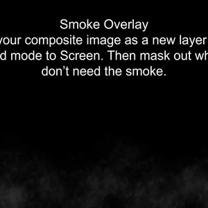 Peut inclure: Fond noir avec texte blanc. Le texte indique "Smoke Overlay" et fournit des instructions sur la fa&ccedil;on d'ajouter l'effet de fum&eacute;e &agrave; une image composite, y compris le mode de fusion et le masquage.