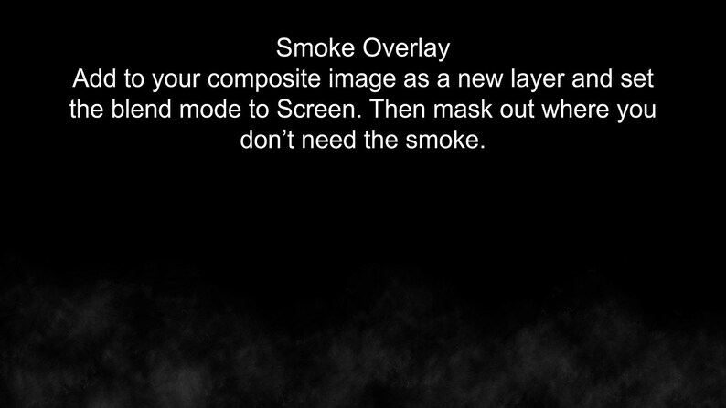 Peut inclure: Fond noir avec texte blanc. Le texte indique "Smoke Overlay" et fournit des instructions sur la fa&ccedil;on d'ajouter l'effet de fum&eacute;e &agrave; une image composite, y compris le mode de fusion et le masquage.
