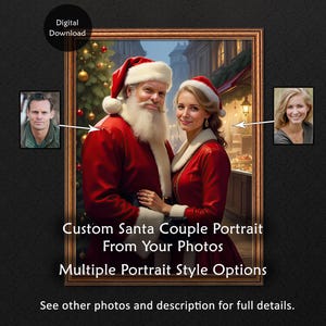 May include: A framed digital download portrait featuring a couple dressed as Santa Claus and Mrs. Claus. The image includes two smaller portraits of a man and a woman. Text on the image reads "Custom Santa Couple Portrait From Your Photos".