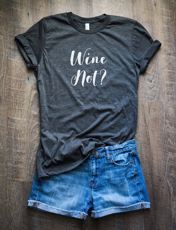 wine not shirt