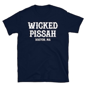 Boston MA Accent Wicked Pissah Short-Sleeve Unisex T-Shirt