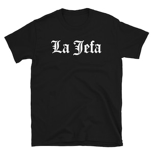 Mexico Spanish Mama Chingona Boss La Jefa Short-Sleeve Unisex T-Shirt