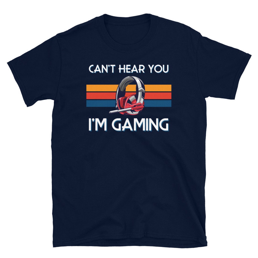 Funny Geek Gamer Headset Can't Hear You I'm Gaming Etsy