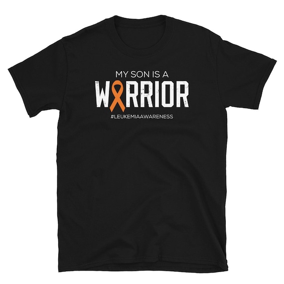 My Son Is A Warrior Leukemia Cancer Awareness Shirt My Son Is A Warrior Leukemia Cancer Awareness Shirt