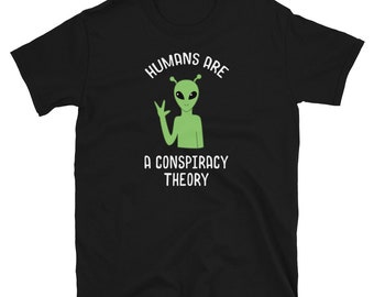 Funny Area 51 Conspiracy Theory UFO Aliens Short-Sleeve Unisex T-Shirt