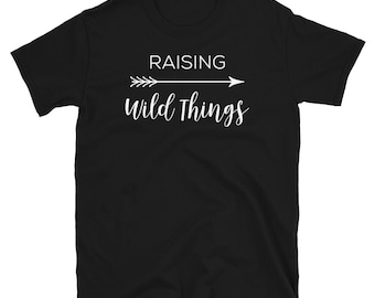 Raising Wild Things Mom Life Parenting Children Short-Sleeve Unisex T-Shirt