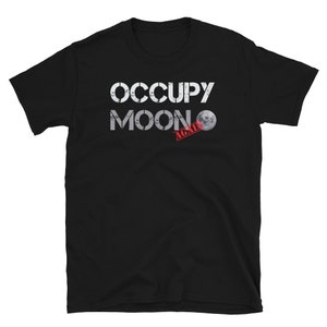 NASA Mars Apollo 11 Astronaut Occupy Moon Again Short-Sleeve Unisex T-Shirt
