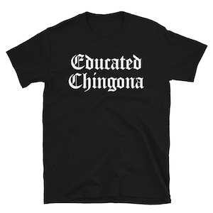 Mexico Spanish Mama Educated Chingona Boss La Jefa Short-Sleeve Unisex T-Shirt