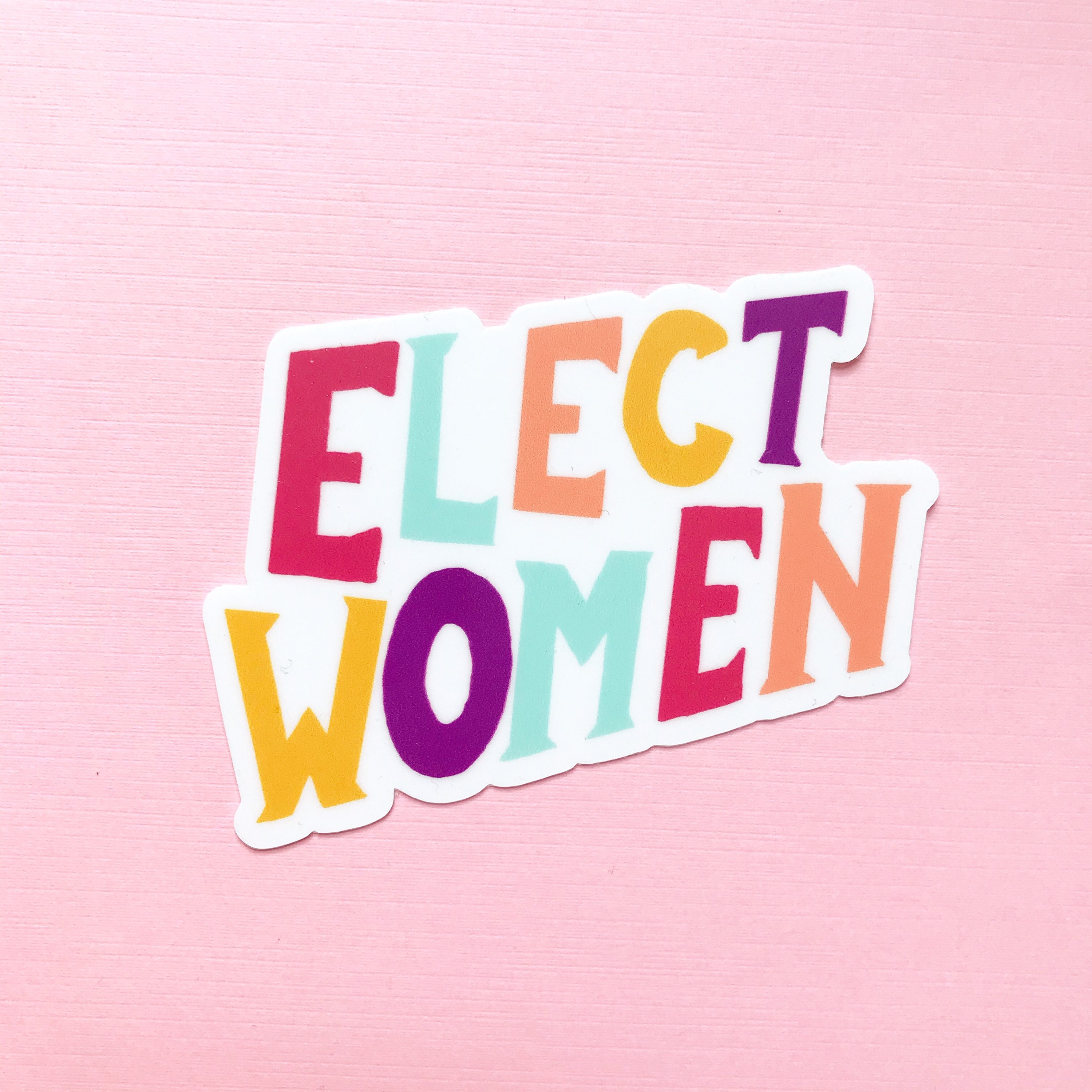 Elect Women Feminist Vinyl Sticker and Magnet | Vote for Female Candi…