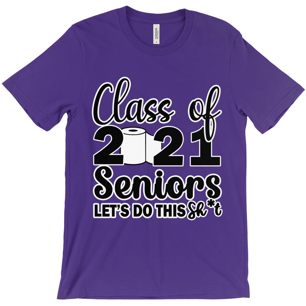 Senior 2021 Shirts Funny Senior Shirts First Last Day of | Etsy