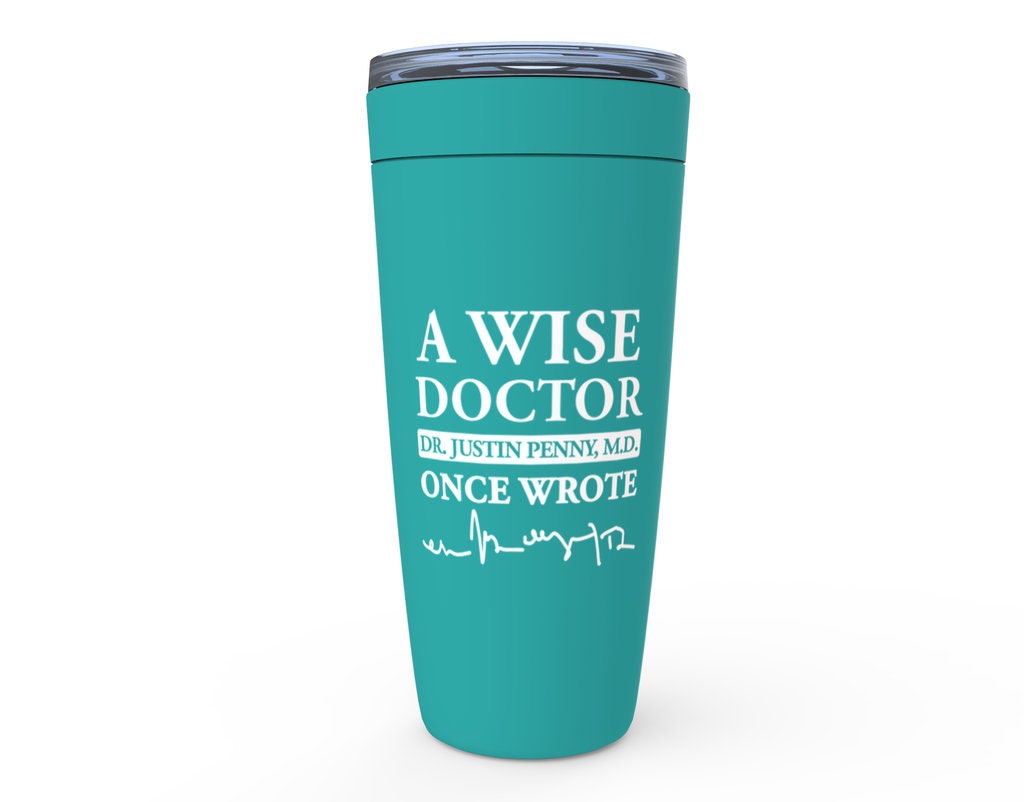 A Wise Doctor Once Wrote Medical School Graduation Gift Personalized Doctor Gift Doctor Tumbler Med School Graduation Gift for Doctor to Be