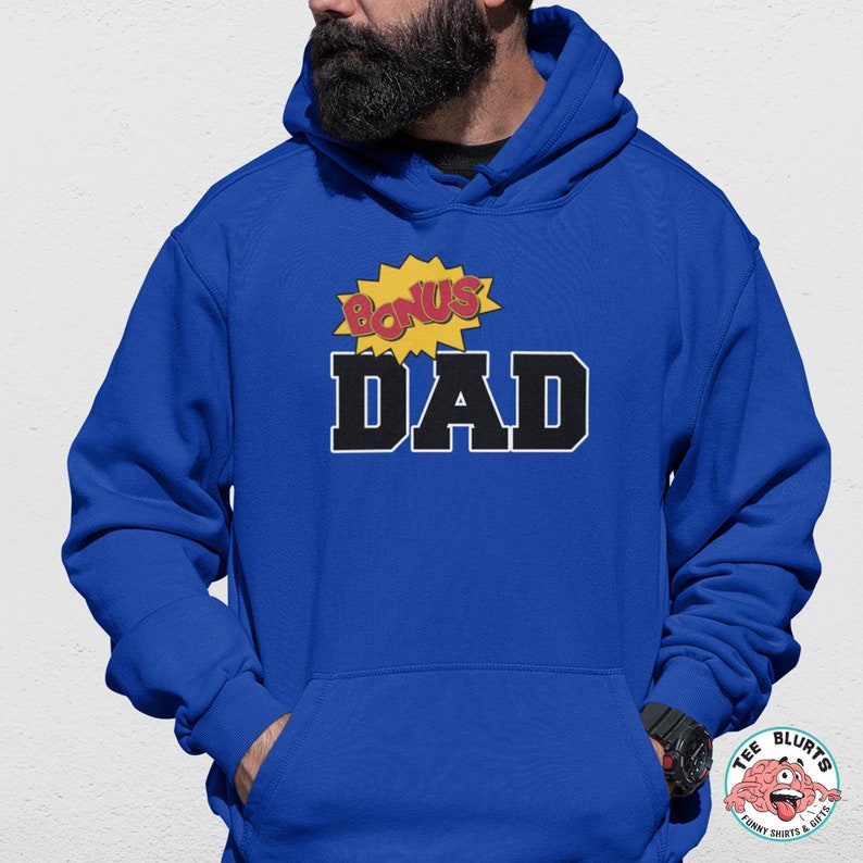 Bonus Dad Shirt Bonus Dad Hoodie for Men Stepdad Fathers Day Etsy