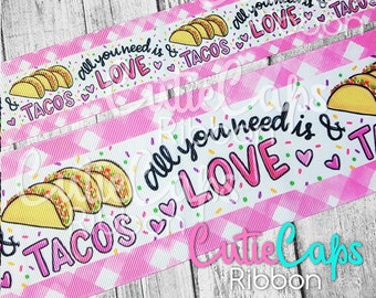 All you need is Love and Tacos, Sold by 5yd rolls