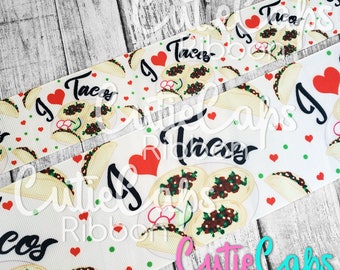I Love Tacos Ribbon, Sold by 5yd rolls 5/8, 7/8, 1.5in, or 3in