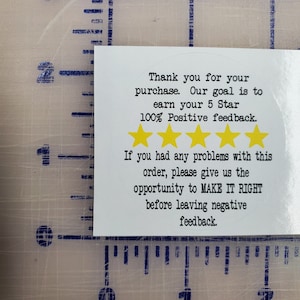 Please leave us positive feedback 5 star feed back paper or bopp Decal Sticker Custom Made to Order 2&quot;