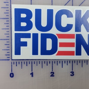 Buck Fiden | Let&#39;s Go Brandon #FJB Chant   American Pride of the USA Vinyl Decal Sticker Custom Made to Order 4&quot;