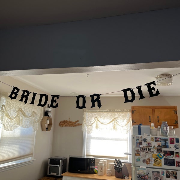 Bride or Die wedding Banner - bride or die bachelorette banner - Alternative bachlorette banner - bride or die decorations