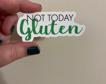 Not Today Gluten/Gluten Intolerance/Celiac Sticker/Clear Gluten Sticker/Clear Gluten Free Sticker