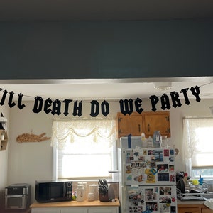 Till Death do we Party wedding Banner -Til death Wedding Banner - Alternative bachlorette banner - till death do we party