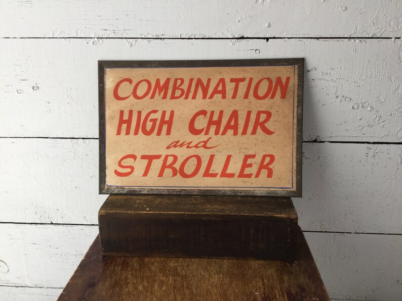 Vintage Sign Combination High Chair And Stroller Hand Etsy