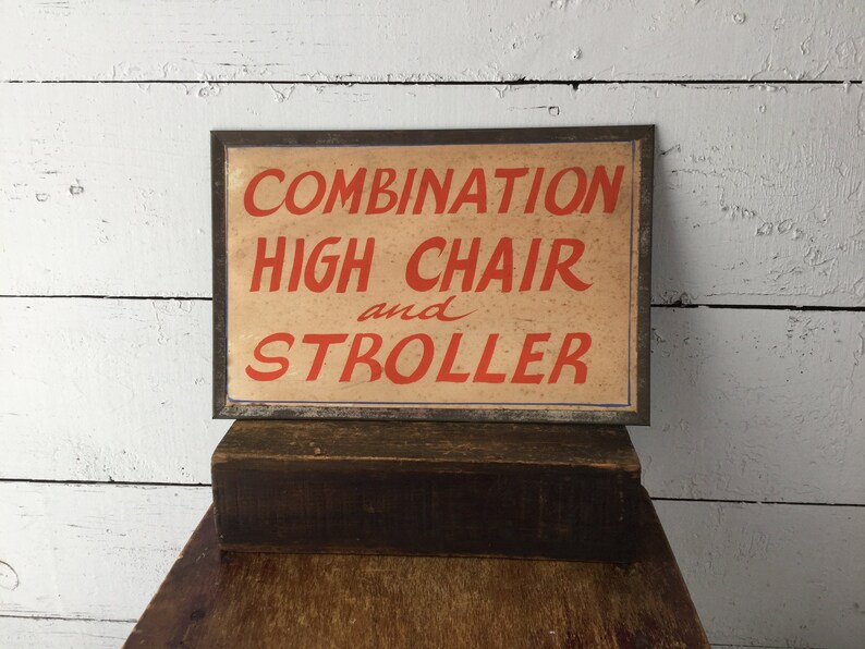 Vintage Sign Combination High Chair And Stroller Hand Etsy