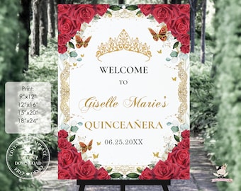 May include: A welcome sign for a quinceañera, featuring a gold tiara and butterflies. The sign has a white background with red roses and gold accents. Text includes "Welcome to Giselle Marie's Quinceañera" and the date.