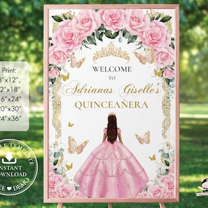 EDITABLE TEMPLATE Pink Roses Floral Butterflies Quinceañera Vintage Gold Welcome Sign Girl Princess Gown Quince XV 15 Sweet 16 Birthday QC24