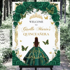 Emerald Green Floral Roses Butterflies Quinceañera Vintage Gold EDITABLE Welcome Sign Printable File Mis Quince XV 15 Sweet 16 Birthday QC9