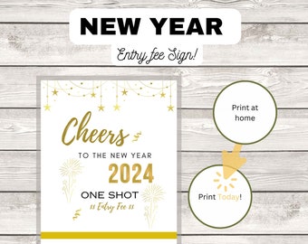 One Shot Entry Fee New Year Party Sign