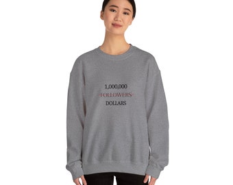 1 Million Dollars Crewneck Sweatshirt