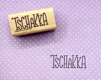 Stempel "Tschakka"