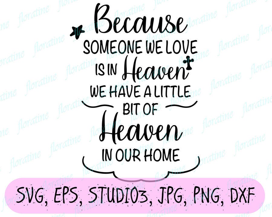 Download Mourning SVG Because Someone We Love is in Heaven SVG Quote | Etsy