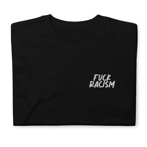 Fuck Racism Bordado Bolsillo Manga Corta Camiseta Unisex / Igualdad / BLM / Mes de la Herencia asiática americana de las islas del Pacífico / Equipo