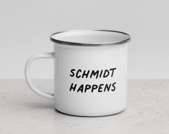 Small Cup* | Holy Schmidt / Schmidt Happens Quote | New Girl Fans | Funny Enamel Mug | Nick Miller Best Friend