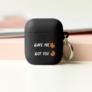 Gave Me Cookie, Got You Cookie - Nick Miller Zitat - Gen 1 & 2 AirPods Hülle - Geschenkidee - Stimmung - Lustig - Reisen