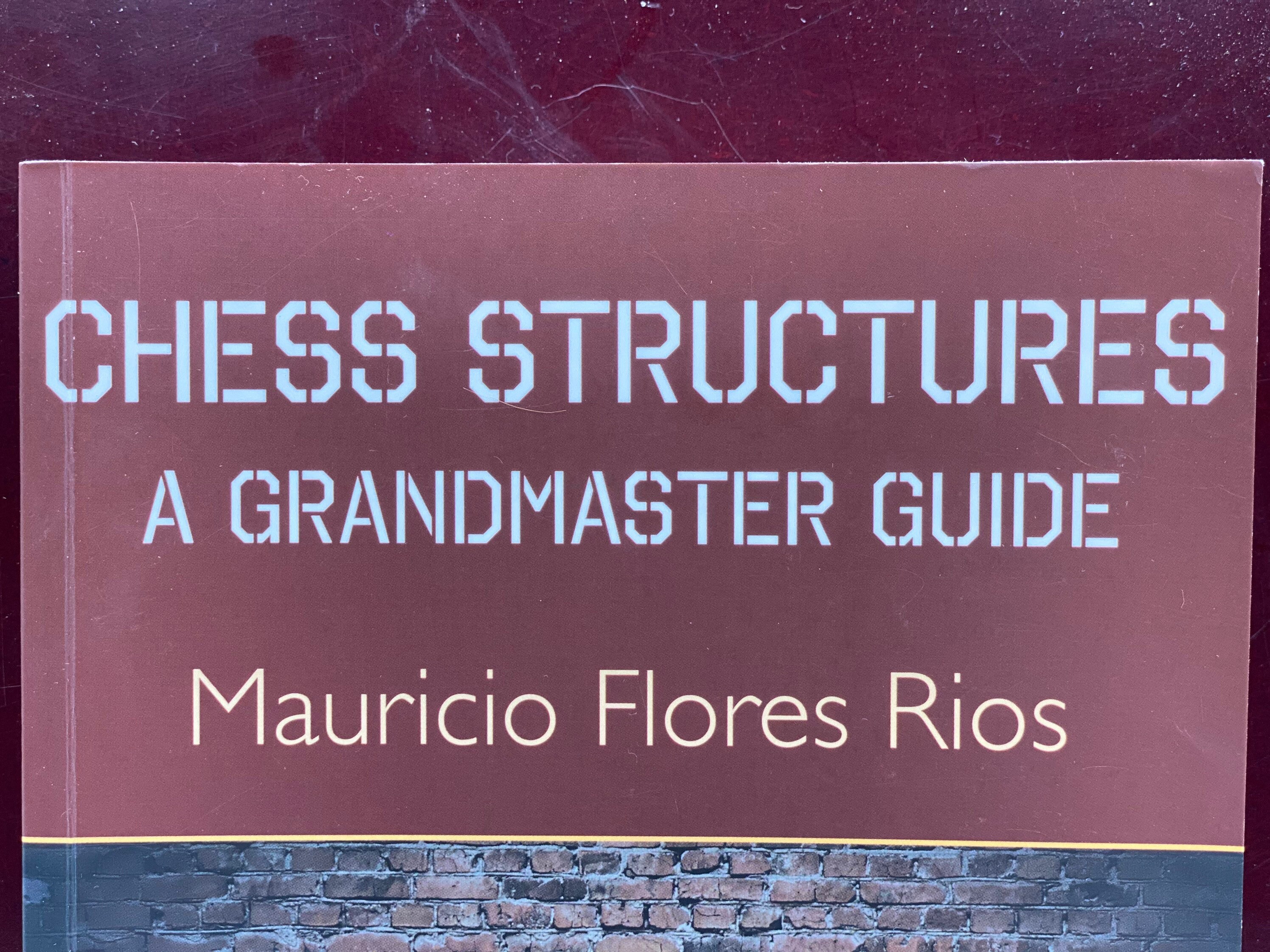 Mauricio Flores Rios Chess Structures Pdf