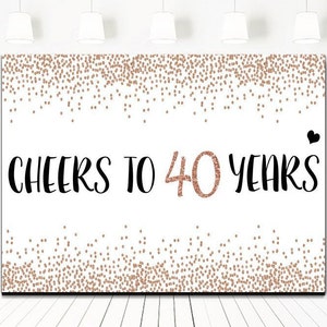Cheers to 40 Years Backdrop, 40th Birthday Backdrop, 40th Anniversary Backdrop, Rose Gold confetti Birthday Banner, Gold Backdrop, printable