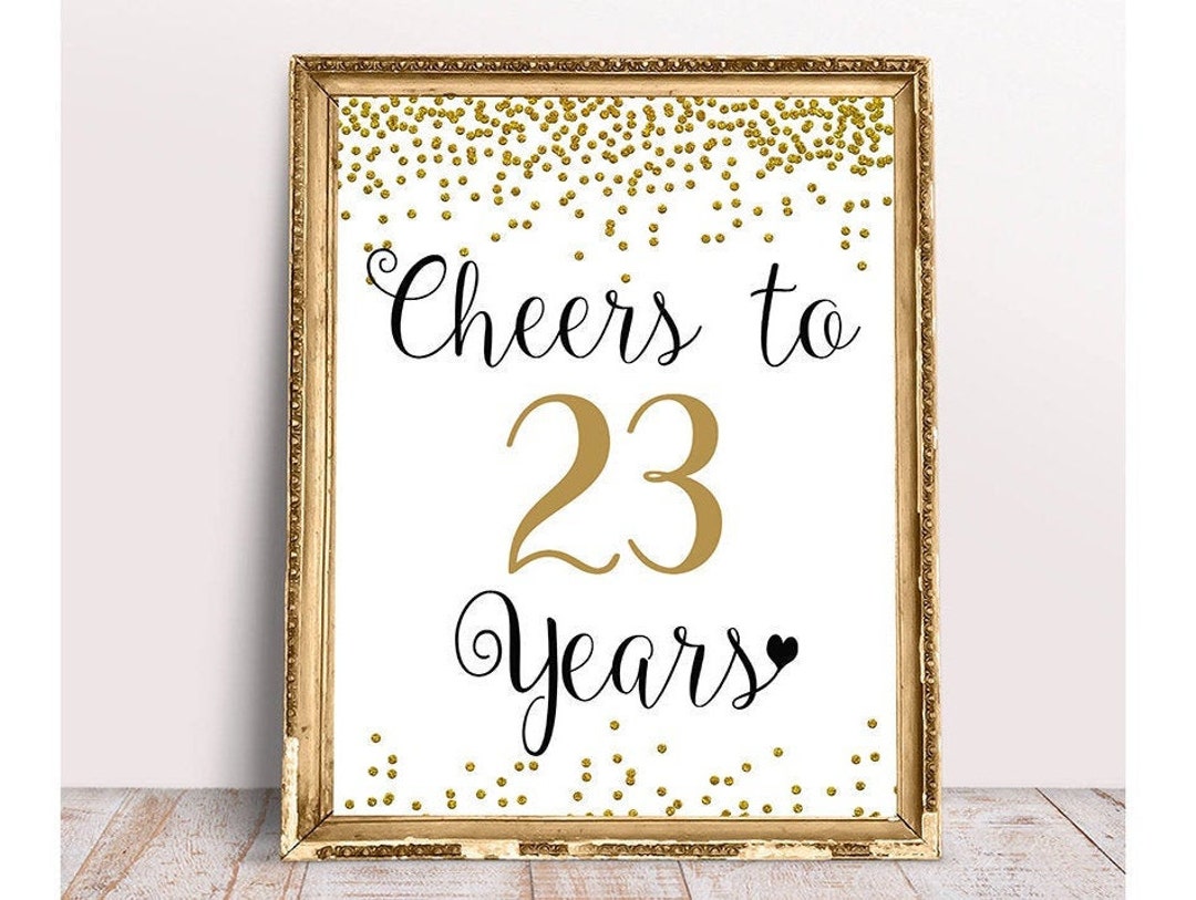 Cheers to 23 Years, 23rd Birthday Sign, 23rd Anniversary Sign, Gold ...