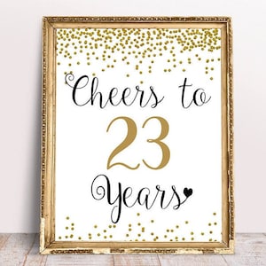 Cheers to 23 Years, 23rd Birthday Sign, 23rd Anniversary Sign, Gold confetti Birthday Party Decoration, 23rd Gold Party Decoration, print