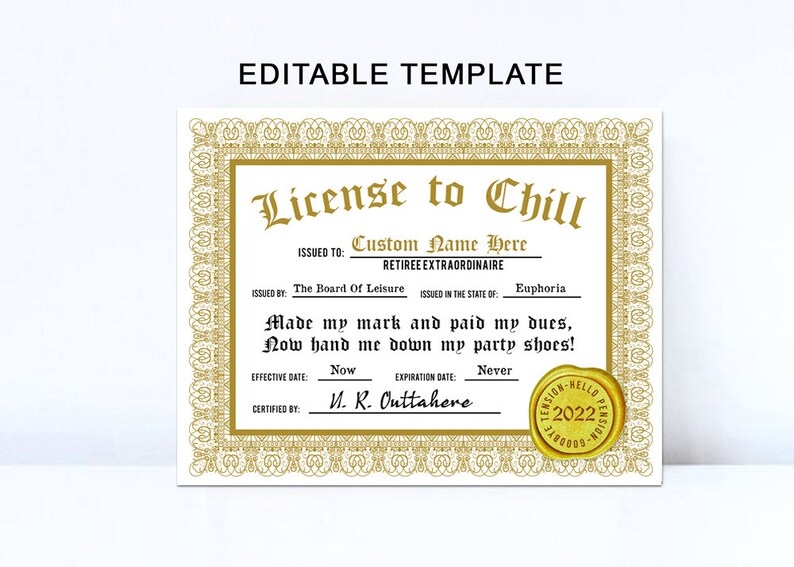 Editable License To Chill, Gold License to chill template, Retirement Printable, Gold Retirement Sign, Custom Retirement Gift, Farewell Sign 