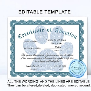 Könnte beinhalten: Editierbare Vorlage für ein Adoptionszertifikat mit einem Pfotenabdruck-Design. Der Text lautet "Adoptionszertifikat", "Hiermit wird bescheinigt, dass:", "Offiziell adoptiert hat:", "Adoptiv-Elternteil", "Adoptiertes Haustier", "Mit der Unterzeichnung dieses Zertifikats verspreche ich, ihm ein Leben voller Liebe, Fürsorge und Aufmerksamkeit zu schenken. Ich verspreche, mein Bestes zu tun, um ihm zu helfen, ein glückliches und gesundes Leben zu führen", "Unterschrift", "Datum", "Adoptionszertifikat", "2025".