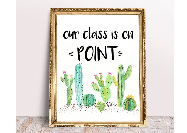 Our Class is On Point, Teachers Gift, Cactus Theme, Cactus Classroom, Teacher Sign, Classroom Decoration, Succulent Teachers Gift, Print image 1